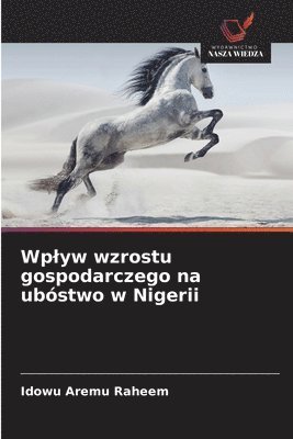 bokomslag Wplyw wzrostu gospodarczego na ubóstwo w Nigerii
