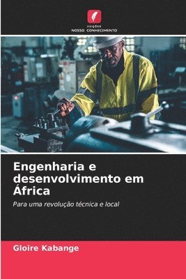 bokomslag Engenharia e desenvolvimento em África
