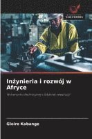bokomslag In?ynieria i rozwój w Afryce