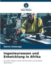 bokomslag Ingenieurwesen und Entwicklung in Afrika