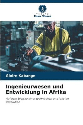 bokomslag Ingenieurwesen und Entwicklung in Afrika