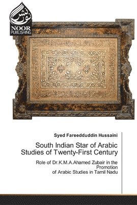 South Indian Star of Arabic Studies of Twenty-First Century 1