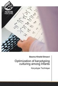 bokomslag Optimization of karyotyping culturing among Infants