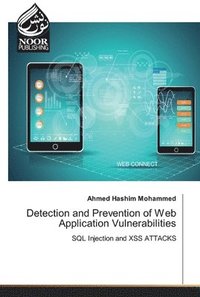 bokomslag Detection and Prevention of Web Application Vulnerabilities