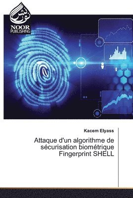 Attaque d'un algorithme de scurisation biomtrique Fingerprint SHELL 1