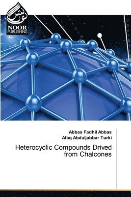 bokomslag Heterocyclic Compounds Drived from Chalcones