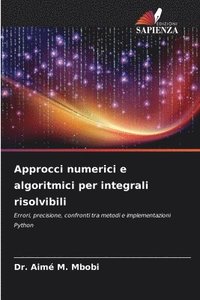 bokomslag Approcci numerici e algoritmici per integrali risolvibili