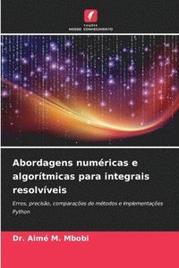 bokomslag Abordagens numéricas e algorítmicas para integrais resolvíveis