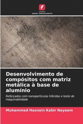bokomslag Desenvolvimento de compósitos com matriz metálica à base de alumínio