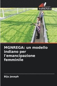 bokomslag MGNREGA: un modello indiano per l'emancipazione femminile