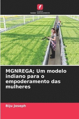 bokomslag MGNREGA; Um modelo indiano para o empoderamento das mulheres
