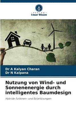 bokomslag Nutzung von Wind- und Sonnenenergie durch intelligentes Baumdesign