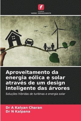 bokomslag Aproveitamento da energia eólica e solar através de um design inteligente das árvores