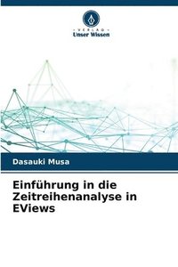 bokomslag Einführung in die Zeitreihenanalyse in EViews