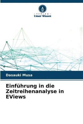 bokomslag Einführung in die Zeitreihenanalyse in EViews