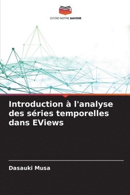 bokomslag Introduction à l'analyse des séries temporelles dans EViews