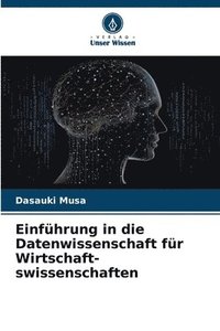 bokomslag Einführung in die Datenwissenschaft für Wirtschaft-swissenschaften