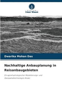 bokomslag Nachhaltige Anbauplanung in Reisanbaugebieten