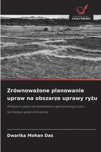 bokomslag Zrównowa?one planowanie upraw na obszarze uprawy ry?u
