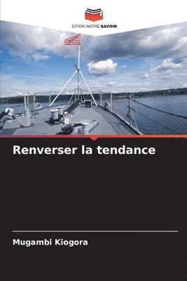 Mugambi Kiogora - Renverser la tendance, Häftad
