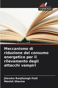 bokomslag Meccanismo di riduzione del consumo energetico per il rilevamento degli attacchi vampiri