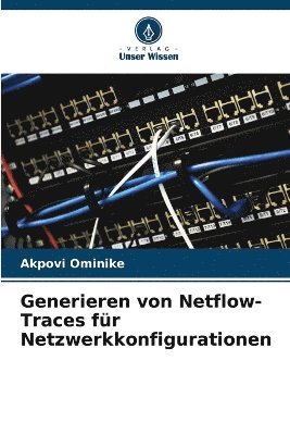 bokomslag Generieren von Netflow-Traces für Netzwerkkonfigurationen