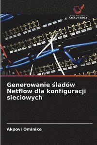 bokomslag Generowanie ?ladów Netflow dla konfiguracji sieciowych