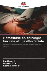 bokomslag Hémostase en chirurgie buccale et maxillo-faciale
