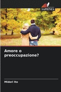 bokomslag Amore o preoccupazione?