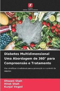 bokomslag Diabetes Multidimensional Uma Abordagem de 360° para Compreensão e Tratamento
