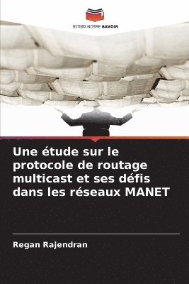 bokomslag étude sur le protocole de routage multicast et ses défis dans les réseaux MANET
