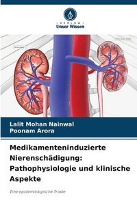 bokomslag Medikamenteninduzierte Nierenschädigung: Pathophysiologie und klinische Aspekte