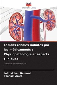 bokomslag Lésions rénales induites par les médicaments : Physiopathologie et aspects cliniques