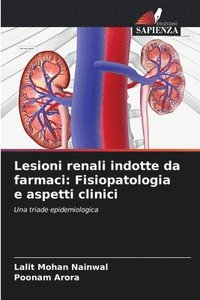bokomslag Lesioni renali indotte da farmaci: Fisiopatologia e aspetti clinici