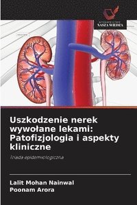 bokomslag Uszkodzenie nerek wywolane lekami