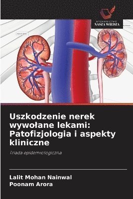 bokomslag Uszkodzenie nerek wywolane lekami