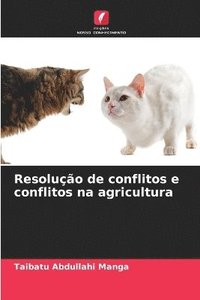 bokomslag Resolução de conflitos e conflitos na agricultura