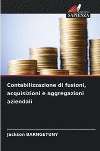 bokomslag Contabilizzazione di fusioni, acquisizioni e aggregazioni aziendali