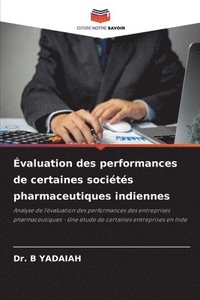 bokomslag Évaluation des performances de certaines sociétés pharmaceutiques indiennes