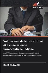 bokomslag Valutazione delle prestazioni di alcune aziende farmaceutiche indiane