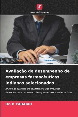 bokomslag Avaliação de desempenho de empresas farmacêuticas indianas selecionadas