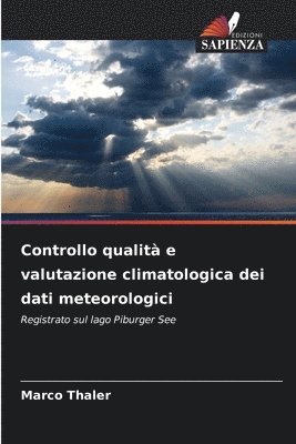Marco Thaler - Controllo qualità e valutazione climatologica dei dati meteorologici, Häftad