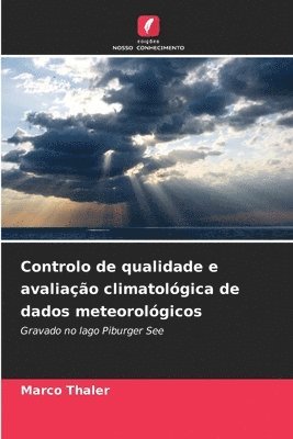 bokomslag Controlo de qualidade e avaliação climatológica de dados meteorológicos