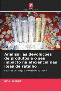bokomslag Analisar as devoluções de produtos e o seu impacto na eficiência das lojas de retalho
