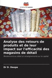 bokomslag Analyse des retours de produits et de leur impact sur l'efficacité des magasins de détail