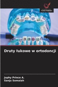 bokomslag Druty lukowe w ortodoncji