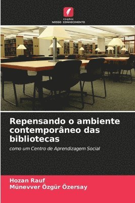 Hozan Rauf, Münevver Özgür Özersay - Repensando o ambiente contemporâneo das bibliotecas, Häftad