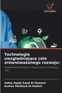 bokomslag Technologie uwzgl¿dniaj¿ce cele zrównowa¿onego rozwoju: