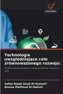bokomslag Technologie uwzgl?dniaj?ce cele zrównowa?onego rozwoju
