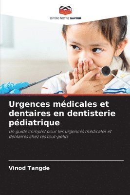 Vinod Tangde - Urgences médicales et dentaires en dentisterie pédiatrique, Häftad